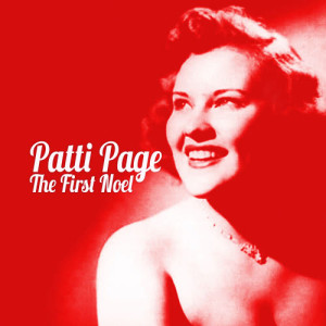 收聽Patti Page的The First Noel歌詞歌曲