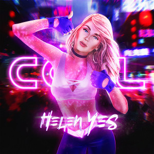 Listen to COOL song with lyrics from HELEN YES