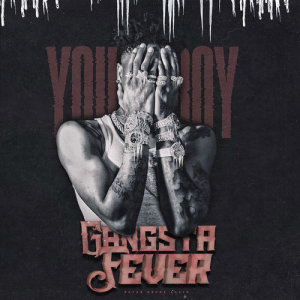 收聽Youngboy Never Broke Again的Gangsta Fever (Explicit)歌詞歌曲