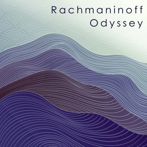 อัลบัม Rachmaninoff: Odyssey ศิลปิน Various