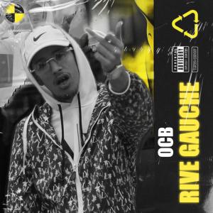 Listen to RIVE GAUCHE (Explicit) song with lyrics from OCB