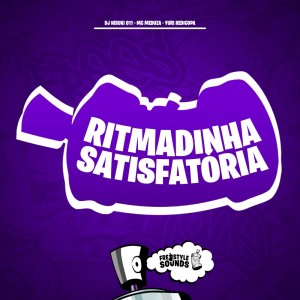 Ritmadinha Satisfatória (Explicit) dari DJ NISUKI 011