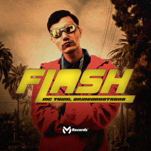收聽MC THIMI的Flash歌詞歌曲