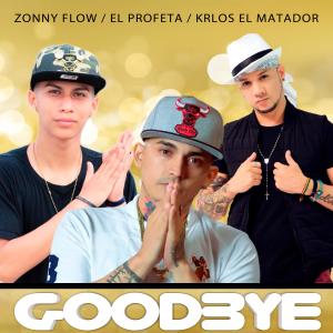 收聽K-rlos El Matador的Good Bye歌詞歌曲