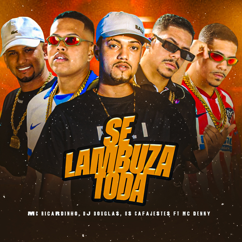 Se Lambuza Toda (feat. Mc Denny) (Explicit)