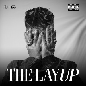 Album The Layup (Explicit) from Raphael Laloo