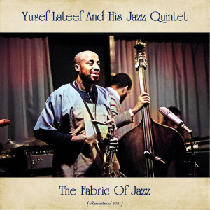 Listen to Valse Bouk (Remastered 2021) song with lyrics from Yusef Lateef And His Jazz Quintet