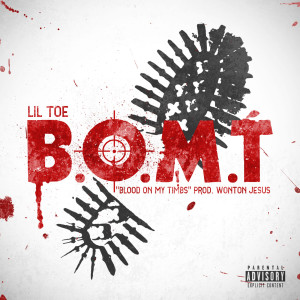 收听Lil Toe的B.O.M.T歌词歌曲