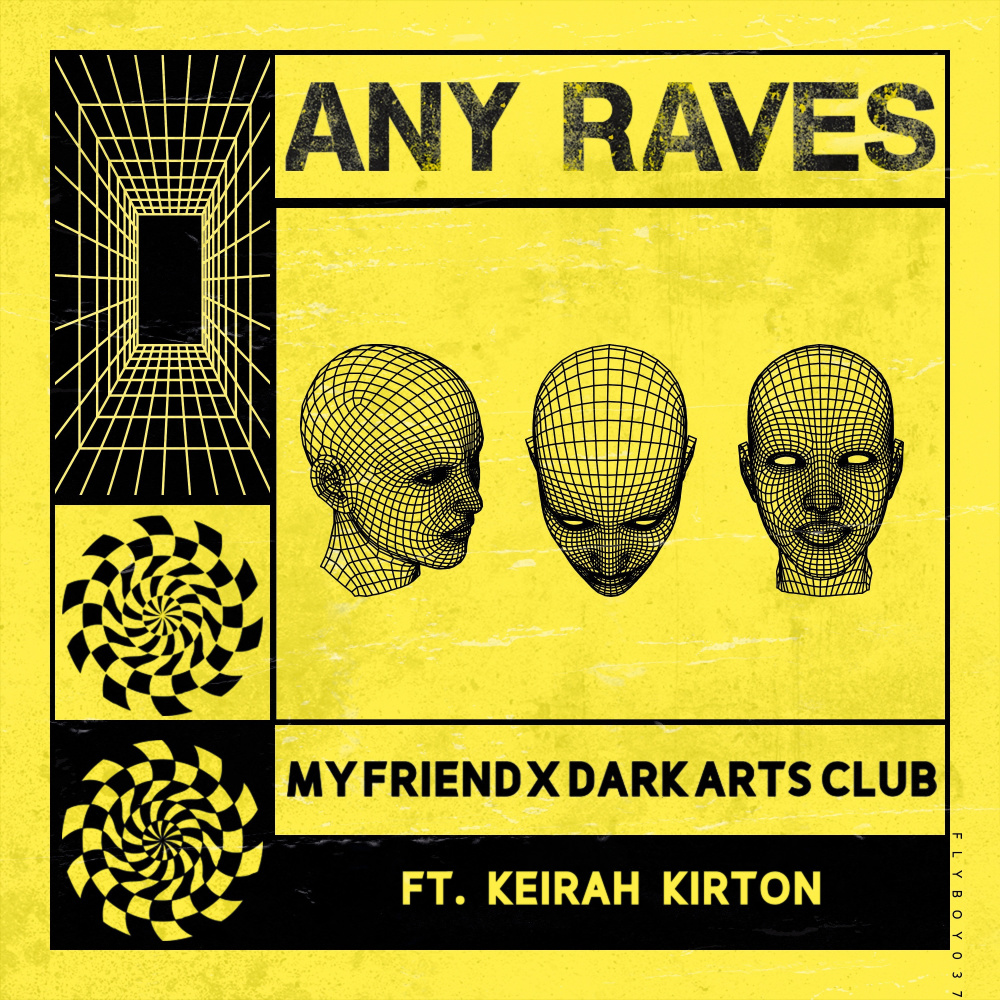 Any Raves (Extended)