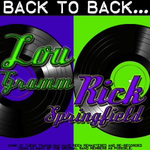 Lou Gramm的專輯Back To Back: Lou Gramm & Rick Springfield
