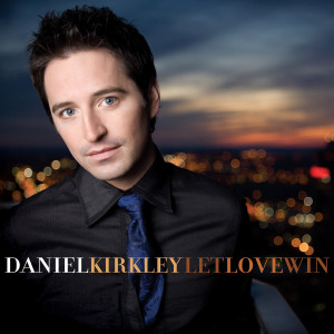 收聽Daniel Kirkley的Let Love Win (Let Love Win Album Version)歌詞歌曲