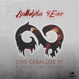 ดาวน์โหลดและฟังเพลง Bellakita 4Ever พร้อมเนื้อเพลงจาก CRIS CEBALLOS 97