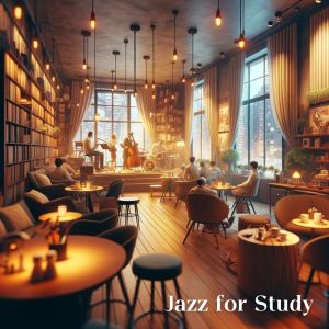 Album Jazz for Study (Cozy Cafe Shop) oleh Jazz Concentration Academy