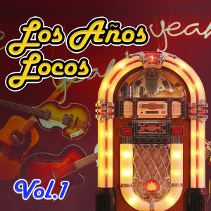 Various Artists的專輯Los Años Locos, Vol.1