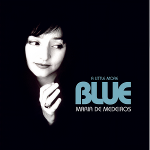 ดาวน์โหลดและฟังเพลง A Little More Blue พร้อมเนื้อเพลงจาก Maria De Medeiros