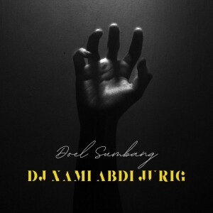 Dengarkan Dj Nami Abdi Jurig lagu dari Doel Sumbang dengan lirik