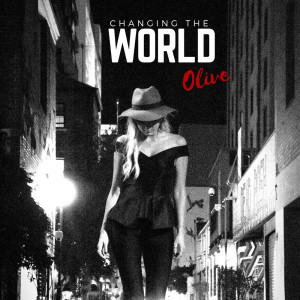 Listen to Changing the World song with lyrics from Olive