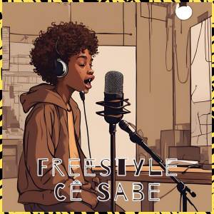ดาวน์โหลดและฟังเพลง Freestyle Cê Sabe (Explicit) พร้อมเนื้อเพลงจาก Muka Zs