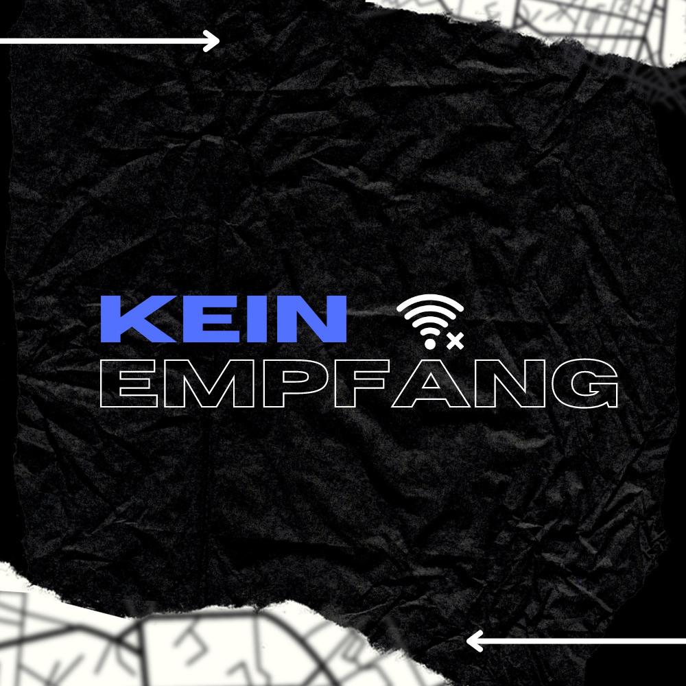 Kein Empfang