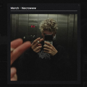 ดาวน์โหลดและฟังเพลง Merch พร้อมเนื้อเพลงจาก Necrow