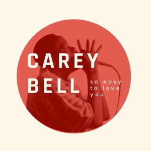Carey Bell的專輯So Easy to Love You - Carey Bell
