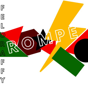 Listen to Rompe (Explicit) song with lyrics from FELO RAFFY