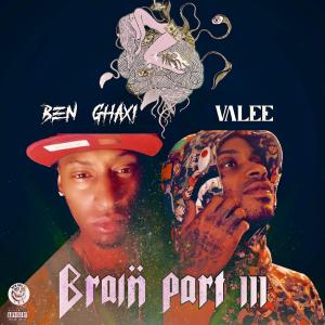 Album Brain Pt. 3 (feat. Valee) (Explicit) oleh Ben Ghaxi