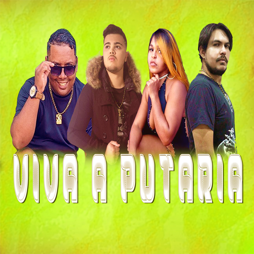 Viva a Putaria (Explicit)