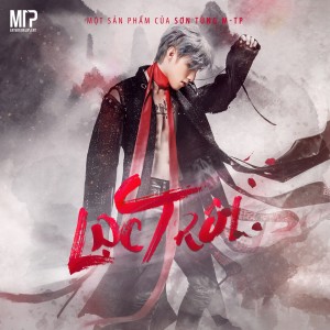 Listen to Lạc Trôi (Triple D Remix) song with lyrics from Son Tung M-TP