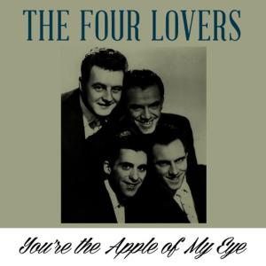 ดาวน์โหลดและฟังเพลง You're the Apple of My Eye พร้อมเนื้อเพลงจาก Four Lovers