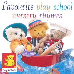 Favourite Play School Nursery Rhymes
