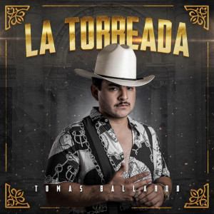 收聽Tomas Ballardo的La Torreada (Explicit)歌詞歌曲