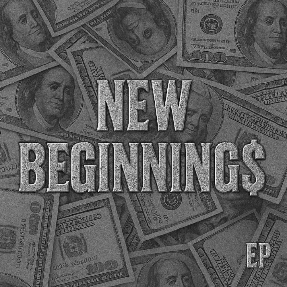NEW BEGINNING$ (Explicit)