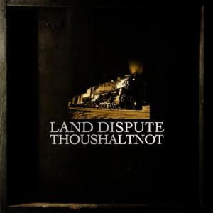 อัลบัม Land Dispute ศิลปิน ThouShaltNot