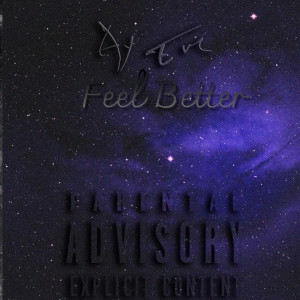 Album Feel Better (Explicit) from Ay Em