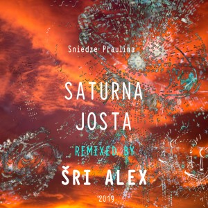 收聽Sniedze Prauliņa的Saturna Josta (Remix)歌詞歌曲