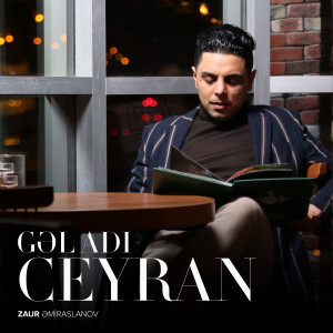 Album Gəl Adı Ceyran from Zaur Əmiraslanov