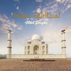 Mick Douglas的專輯Indian Spiritual