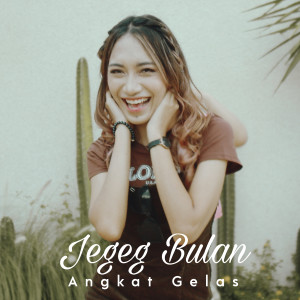 Listen to Angkat Gelas song with lyrics from Jegeg Bulan