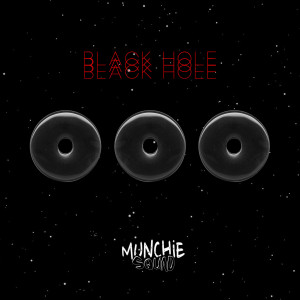 收聽Munchie Squad的Black Hole歌詞歌曲