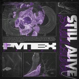 Listen to STILL ALIVE song with lyrics from PVNEX