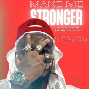 อัลบัม Make Me Stronger ศิลปิน Ratty Ghana