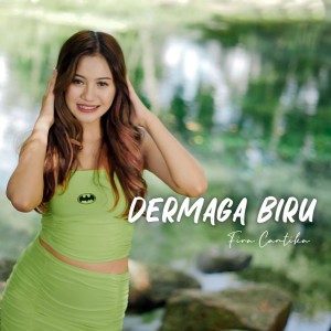 Dengarkan Dermaga Biru lagu dari Fira Cantika dengan lirik