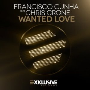 ดาวน์โหลดและฟังเพลง Wanted Love (Radio Edit) พร้อมเนื้อเพลงจาก Francisco Cunha