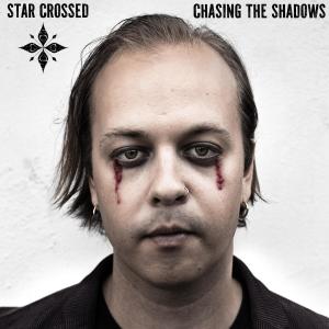 Star Crossed的專輯Chasing The Shadows (Explicit)