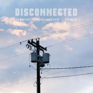 Andrew Lord的專輯Disconnected (Explicit)