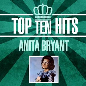 Anita Bryant的專輯Top 10 Hits