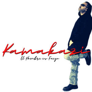 Album El Hombre Es Fuego oleh Kamakazi