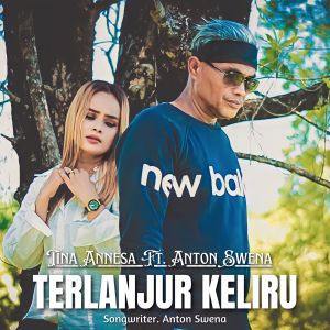 Album Terlanjur Keliru from Anton Swena