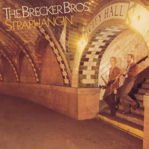 Album Straphangin' from The Brecker Brothers